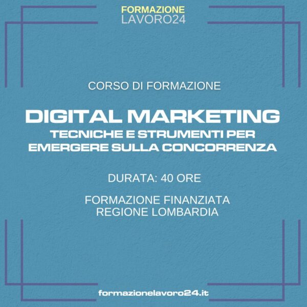 Digital Marketing Tecniche e strumenti per emergere dalla concorrenza