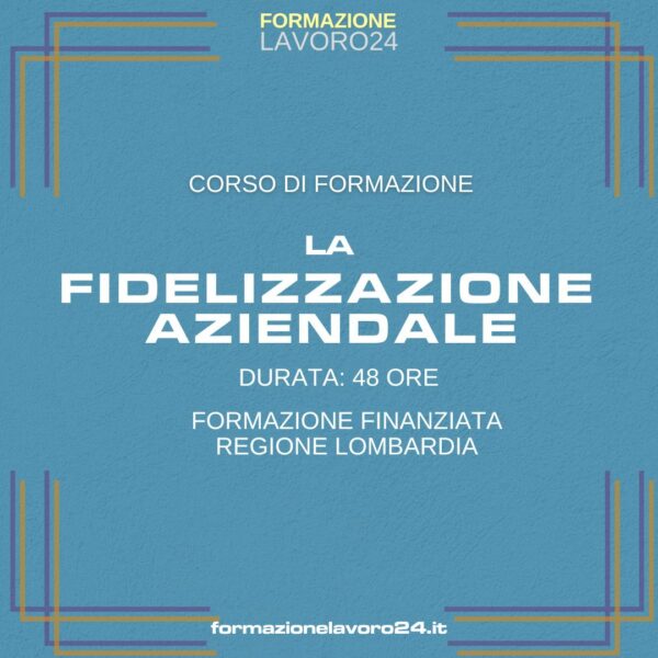 La Fidelizzazione Aziendale